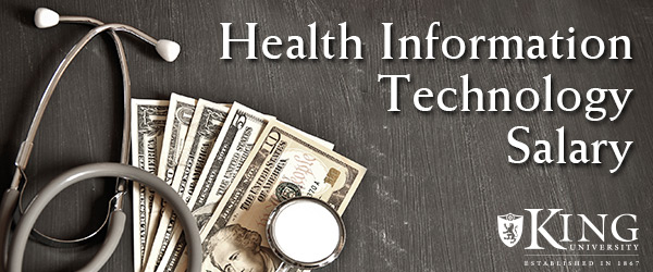 What to Expect With Your Health Information Technology Salary - King ...